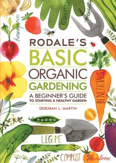 Deborah L. Martin - Rodale's Basic Organic Gardening, E-bok