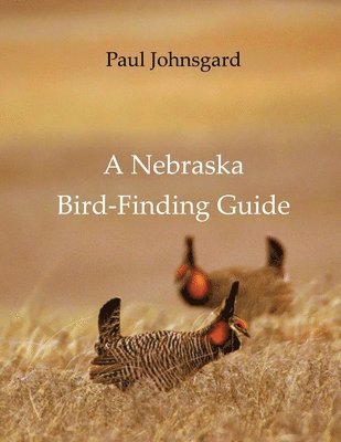 Paul Johnsgard - Nebraska Bird-Finding Guide, Häftad