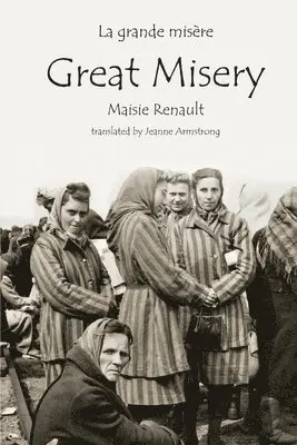 Maisie Renault, Jeanne Armstrong - La Grande Misère / Great Misery, Häftad. Tillgänglighet: Lägg i varukorg