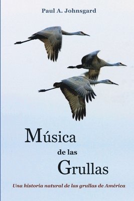 Paul Johnsgard, Enrique Weir, Karine Gil-Weir - Música de las Grullas, Häftad