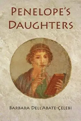 Barbara Dell'abate-Çelebi - Penelope's Daughters, Häftad. Tillgänglighet: Lägg i varukorg