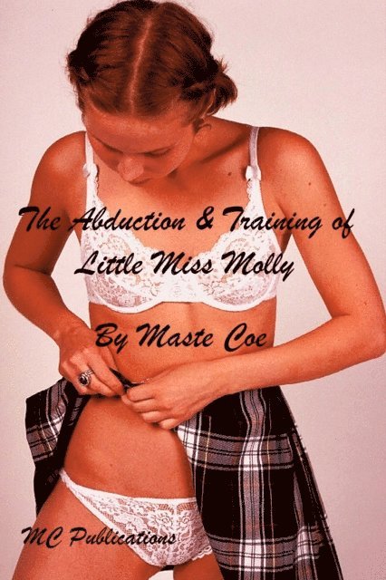 Master Coe - Abduction and Training of Little Miss Molly, E-bok