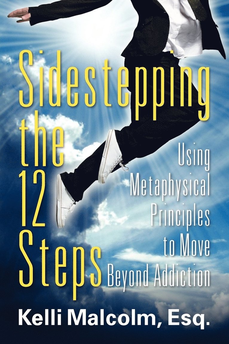 Kelli Malcolm - Sidestepping the 12 Steps, Häftad