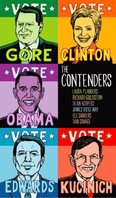 Eli Sanders, James Ridgeway, Dean Kuipers, Richard Goldstein, Laura Flanders - Contenders, E-bok