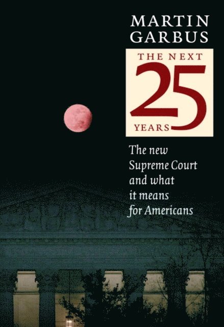 Martin Garbus - Next 25 Years, E-bok