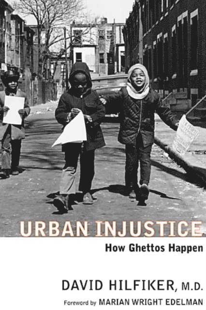 David Hilfiker - Urban Injustice, E-bok