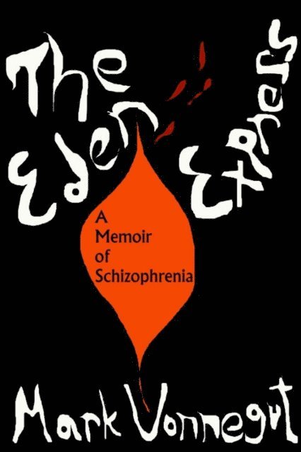 Mark Vonnegut - Eden Express, E-bok