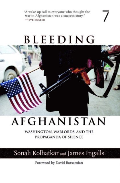 James Ingalls, Sonali Kolhatkar - Bleeding Afghanistan, E-bok