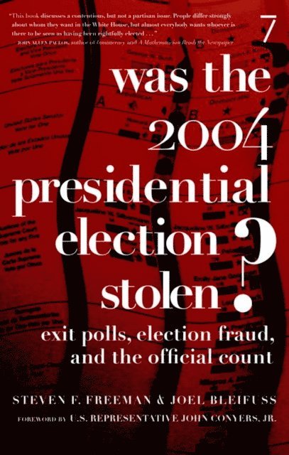 Joel Bleifuss, Steven F. Freeman - Was the 2004 Presidential Election Stolen?, E-bok