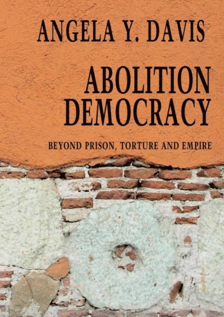 Angela Y. Davis - Abolition Democracy, E-bok