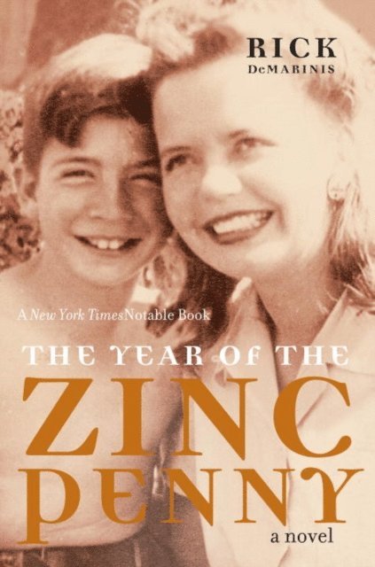 Rick DeMarinis - Year of the Zinc Penny, E-bok
