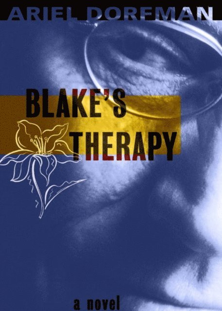 Ariel Dorfman - Blake's Therapy, E-bok