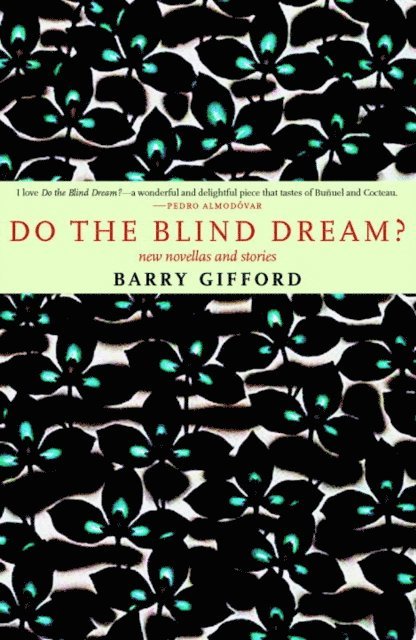 Barry Gifford - Do the Blind Dream?, E-bok