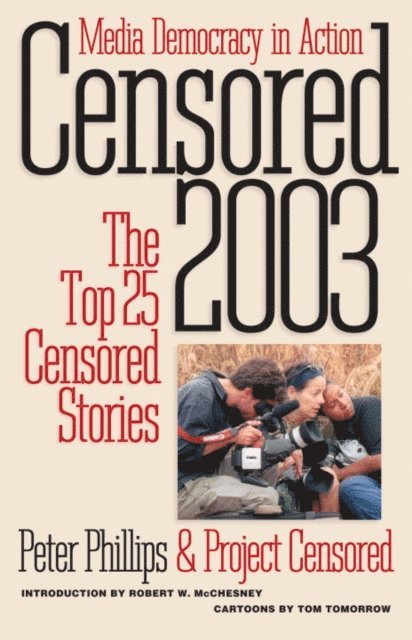 Robert W. McChesney, Peter Phillips - Censored 2003, E-bok