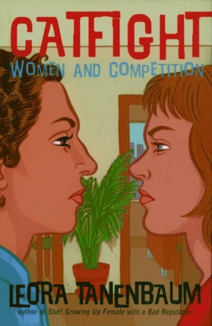 Leora Tanenbaum - Catfight, E-bok