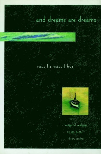 Vassilis Vassilikos - ... And Dreams Are Dreams, E-bok