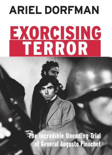 Ariel Dorfman - Exorcising Terror, E-bok