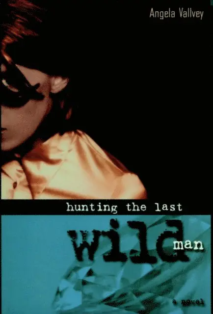 Angela Vallvey - Hunting the Last Wild Man, E-bok. Tillgänglighet: Lägg i varukorg