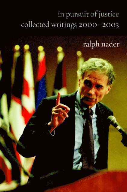 Ralph Nader - In Pursuit of Justice, E-bok