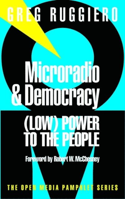 Greg Ruggiero - Microradio & Democracy, E-bok
