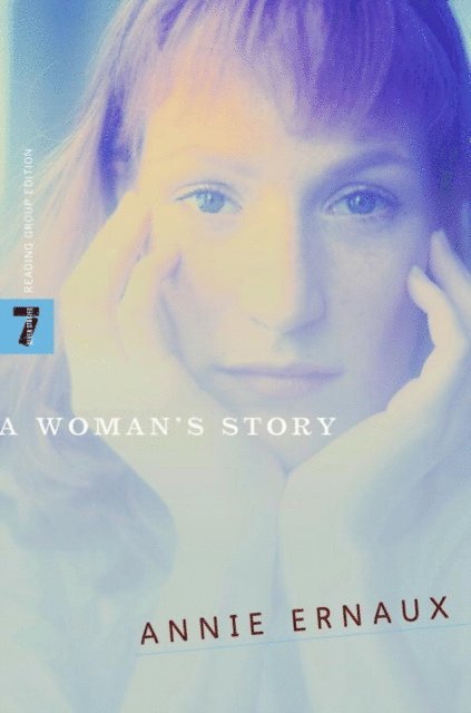 Annie Ernaux - Woman's Story, E-bok