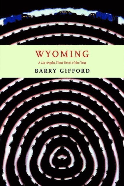 Barry Gifford - Wyoming, E-bok
