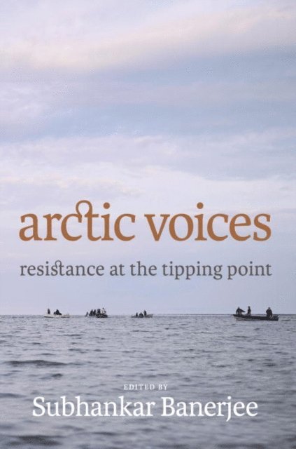 Subhankar Banerjee - Arctic Voices, E-bok