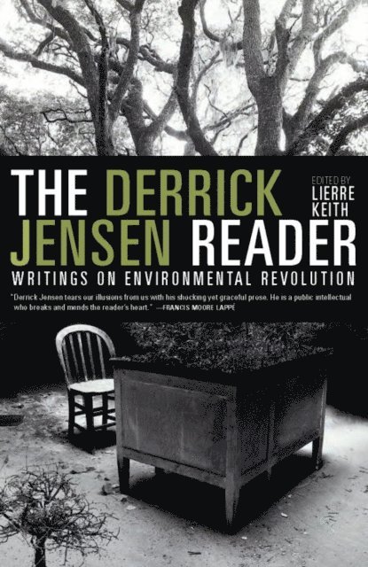 Derrick Jensen, Lierre Keith - Derrick Jensen Reader, E-bok