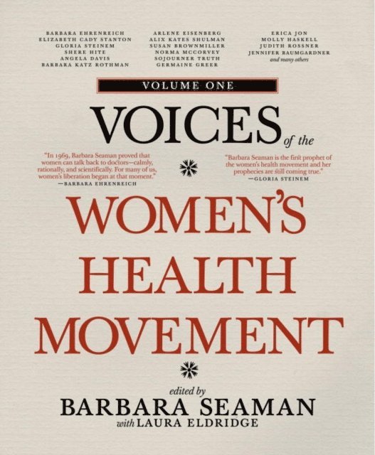 Laura Eldridge, Barbara Seaman - Voices of the Women's Health Movement, Volume 1, E-bok