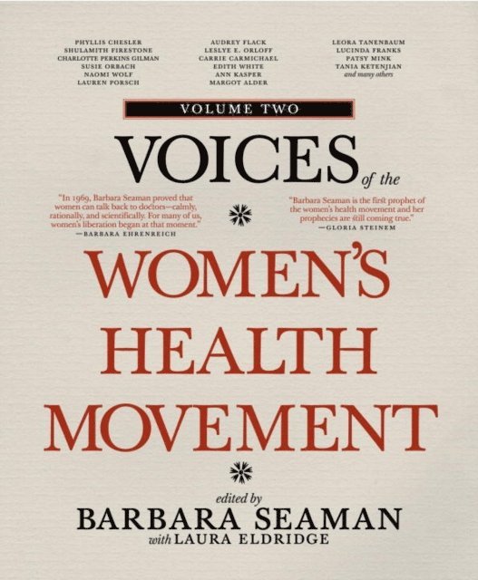 Laura Eldridge, Barbara Seaman - Voices of the Women's Health Movement, Volume 2, E-bok