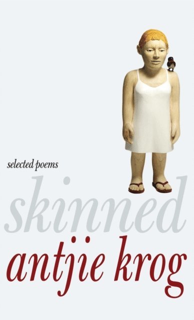 Antjie Krog - Skinned, E-bok