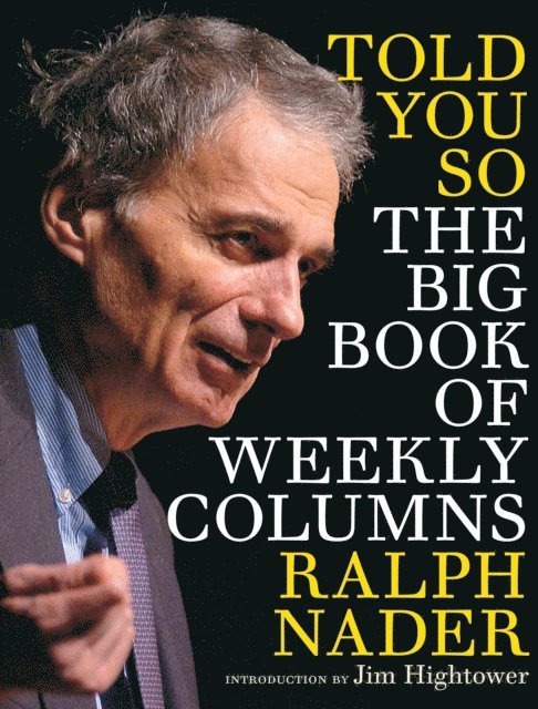 Ralph Nader - Told You So, E-bok