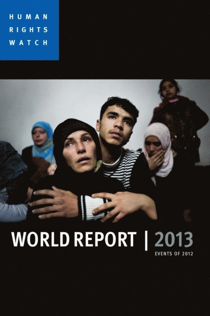 Kenneth Roth - World Report 2013, E-bok