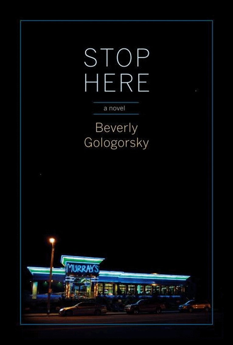 Beverly Gologorsky - Stop Here, Häftad