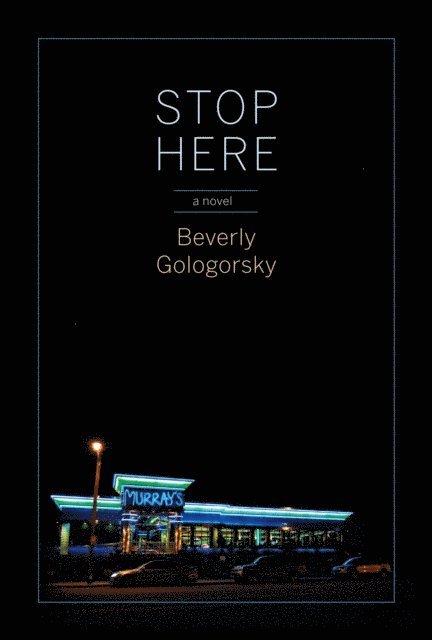 Beverly Gologorsky - Stop Here, E-bok