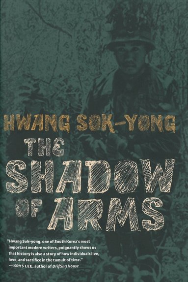 Hwang Sok-yong - Shadow of Arms, Häftad