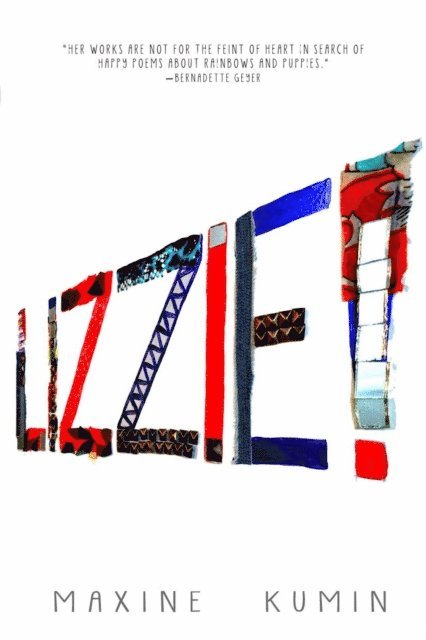 Maxine Kumin - Lizzie!, E-bok