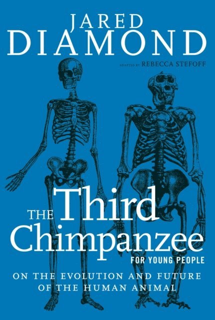 Jared Diamond - Third Chimpanzee for Young People, E-bok