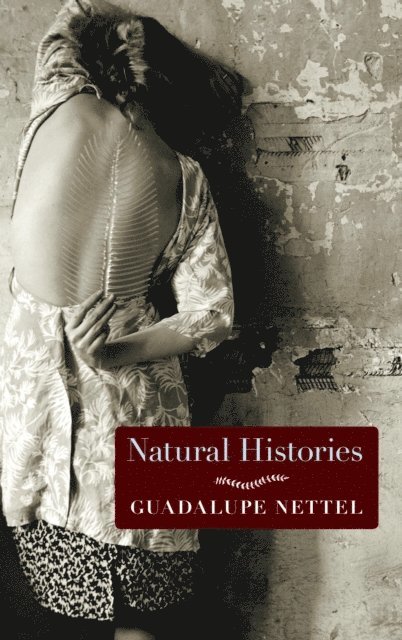 Guadalupe Nettel - Natural Histories, E-bok
