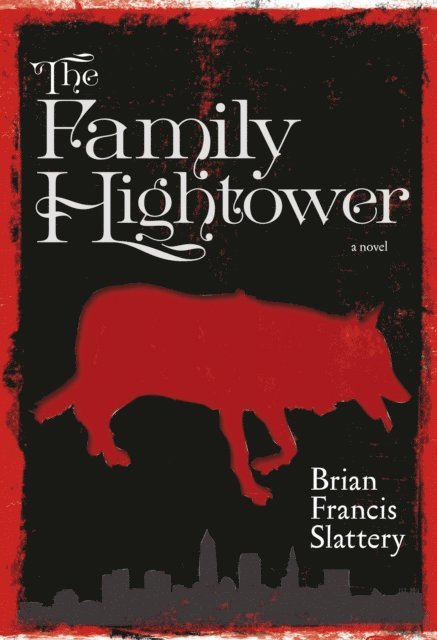 Brian Francis Slattery - Family Hightower, E-bok