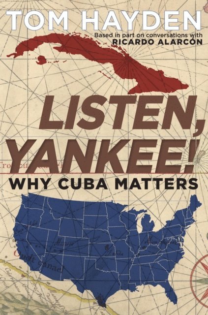 Tom Hayden - Listen, Yankee!, E-bok
