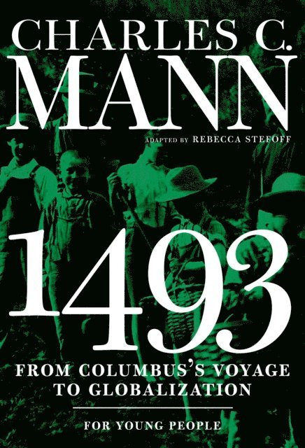 Charles Mann - 1493 for Young People, E-bok