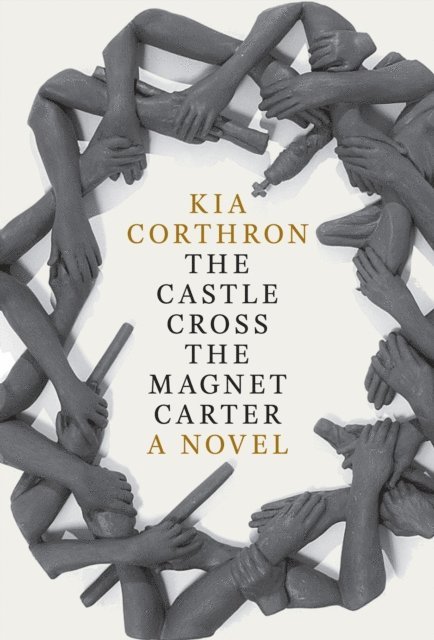 Kia Corthron - Castle Cross the Magnet Carter, E-bok