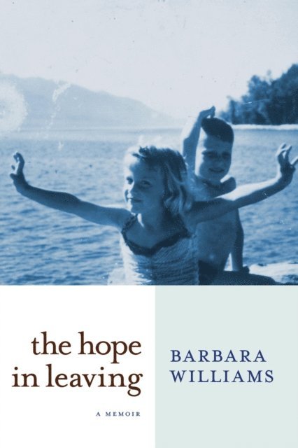 Barbara Williams - Hope in Leaving, E-bok