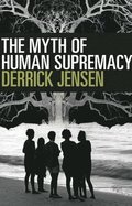 The Myth Of Human Supremacy