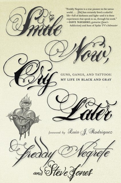 Steve Jones, Freddy Negrete - Smile Now, Cry Later, E-bok