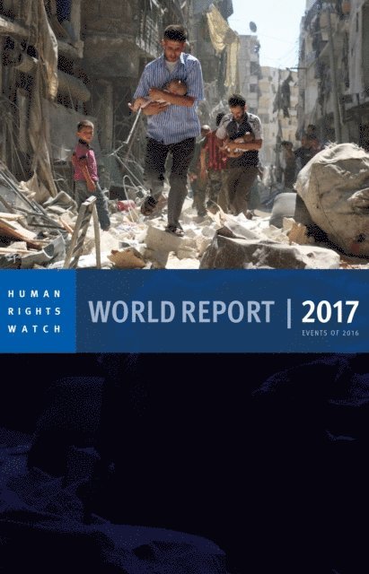 Kenneth Roth - World Report 2017, E-bok