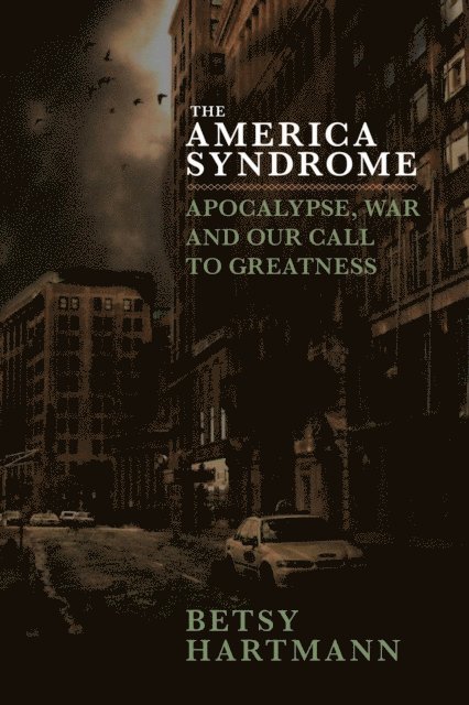 Betsy Hartmann - America Syndrome, E-bok
