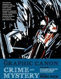 Graphic Canon of Crime and Mystery Vol. 1