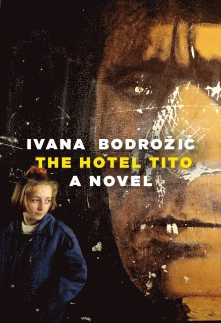 Ivana Bodrozic - Hotel Tito, E-bok